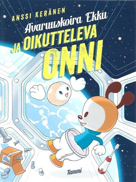 Keränen, Anssi: Avaruuskoira Ekku ja oikutteleva Onni