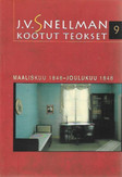 Savolainen, Raimo (toim.): J.V. Snellman : Kootut teokset 9