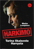 Lempinen, Marko: Harkimo - tarina likaisesta Harrysta