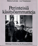 Leiviskä, Helena: Perinteisiä käsityöammatteja : 2