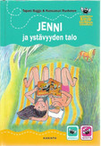 Bagge, Tapani & Ruohonen, Hannamari: Jenni ja ystävyyden talo