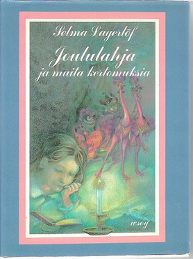 Lagerlöf, Selma: Joululahja ja muita kertomuksia