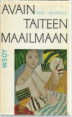 Seth, Lennart & Meyerson, Åke: Avain taiteen maailmaan