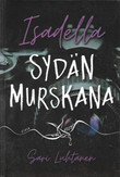 Luhtanen, Sari: Isadella - Sydän murskana