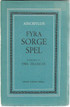 Aischylos: Fyra sorge spel
