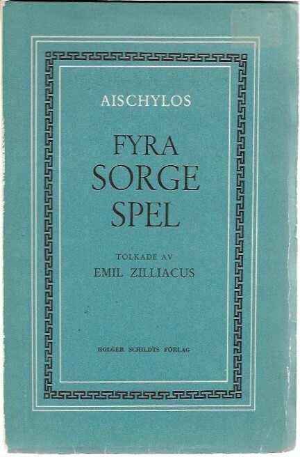 Aischylos: Fyra sorge spel