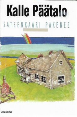 Päätalo, Kalle: Sateenkaari pakenee