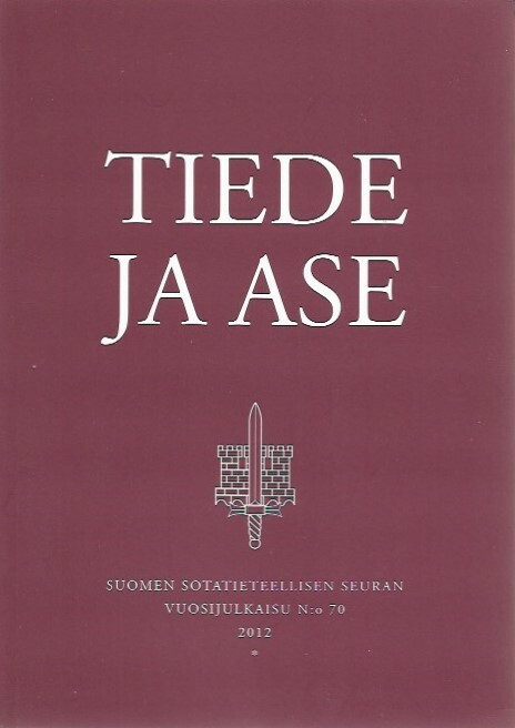 Turunen, Ismo et.al.: Tiede ja ase 70