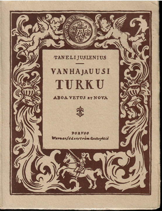 Juslenius, Daniel , Vanha ja uusi Turku