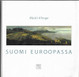 Klinge, Matti: Suomi Euroopassa