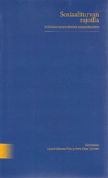 Kalliomaa-Puha, Laura & Tuovinen, Anna-Kaisa (toim.): Sosiaaliturvan rajoilla