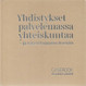 Tolvanen, Pirita et.al.: Yhdistykset palvelemassa yhteiskuntaa - ja toteuttamassa itseään