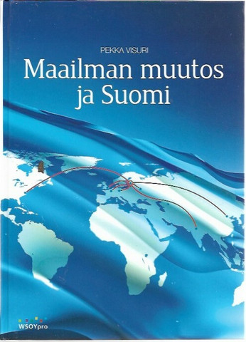 Visuri, Pekka: Maailman muutos ja Suomi