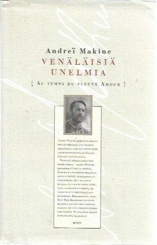 Makine, Andrei: Venäläisiä unelmia