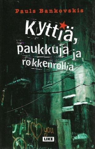 Bankovskis, Pauls: Kyttiä, paukkuja ja rokkenrollia