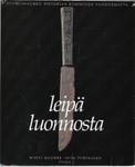 Huurre, Matti & Turpeinen, Oiva: Leipä luonnosta