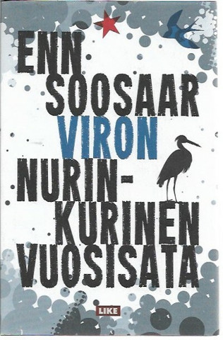 Soosaar, Enn: Viron nurinkurinen vuosisata