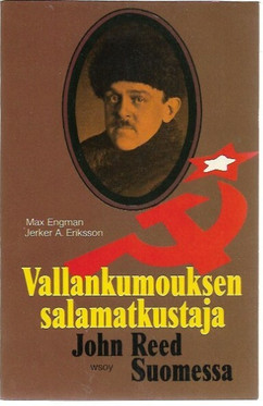 Engman, Max & Eriksson, Jerker A.: Vallankumouksen salamatkustaja