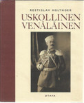 Holthoer, Rostislav: Uskollinen venäläinen