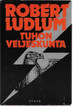 Ludlum, Robert: Tuhon veljeskunta