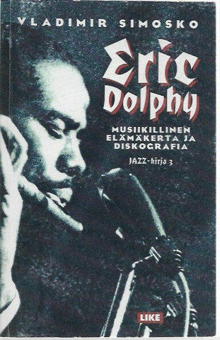 Simosko, Vladimir: Eric Dolphy
