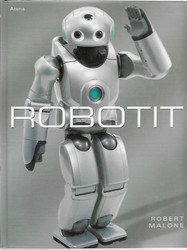 Malone, Robert: Robotit