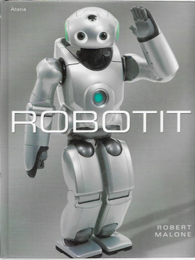 Malone, Robert: Robotit