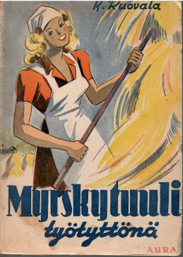 Ruovala, K.: Myrskytuuli työtyttönä : tyttöromaani