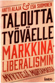 Alaja, Antti & Suominen, Esa: Taloutta työväelle