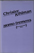 Kihlman, Christer: Homo tremens 
