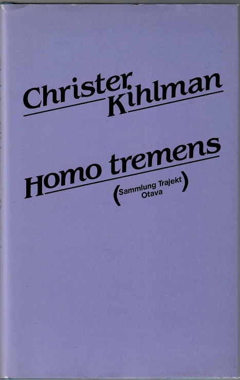 Kihlman, Christer: Homo tremens 