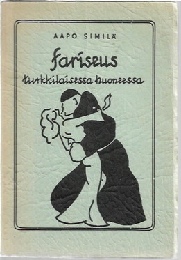Similä Aapo: Fariseus turkkilaisessa huoneessa