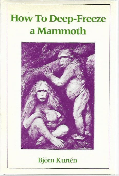 Kurten Björn: How To Deep-Freeze a Mammoth