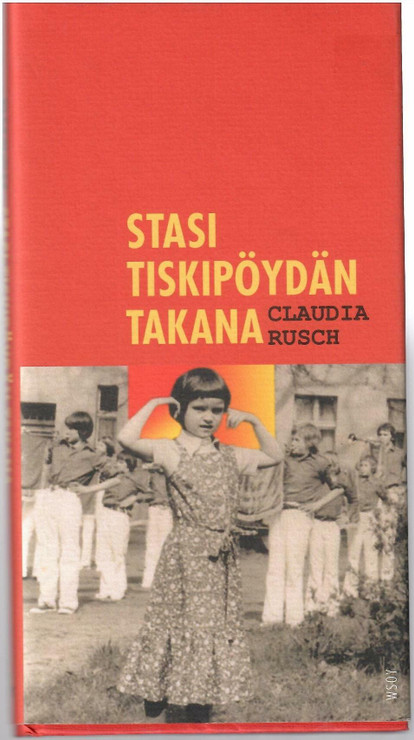 Rusch, Claudia: Stasi tiskipöydän takana 