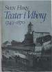  Hirn, Sven: Teater i Viborg 1743-1870