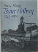  Hirn, Sven: Teater i Viborg 1743-1870