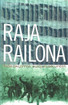 Alapuro Risto (toim.): Raja railona - näkökulmia suojeluskuntiin