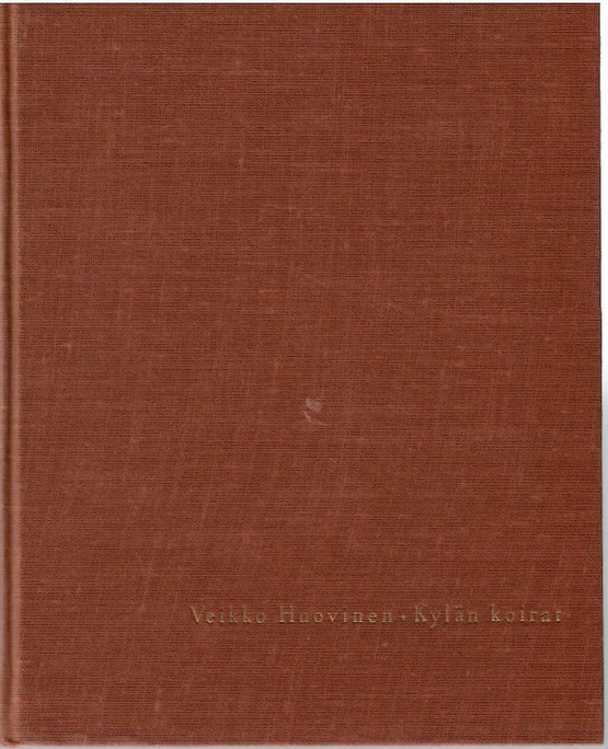 Huovinen, Veikko: Kylän koirat