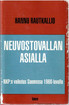 Rautkallio, Hannu: Neuvostovallan asialla : NKP:n vaikutus Suomessa 1960-luvulla