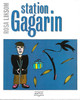 Liksom, Rosa: Station Gagarin