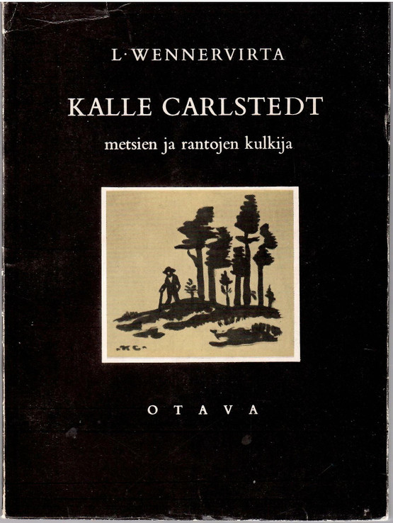  Wennervirta, L.: Kalle Carlstedt, metsien ja rantojen kulkija