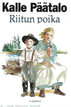 Päätalo, Kalle: Riitun poika : Iijoki-sarjan mukaan