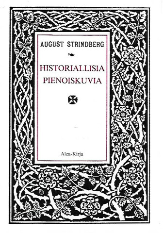 Strindberg August: Historiallisia pienoiskuvia
