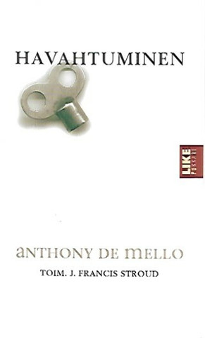 Mello Anthony de: Havahtuminen