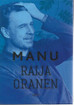 Oranen Raija: Manu