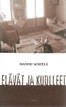 Mäkelä, Hannu: Elävät ja kuolleet