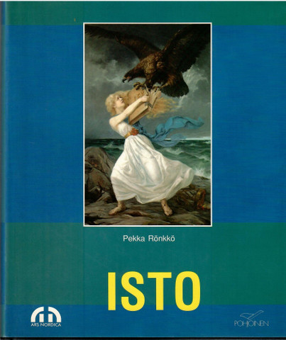 Rönkkö, Pekka: Isto : Eetu Isto (1865-1905) ja Hyökkäys (1899)