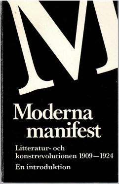 Qvarnström, Gunnar: Moderna Manifest: Litteratur- Och Konstrevoluti...