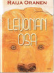 Oranen, Raija: Leijonan osa