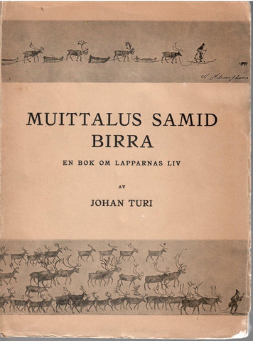  Turi, Johan: Muittalus samid birra : En bog om lapparnas liv 